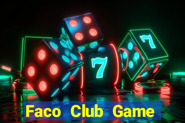 Faco Club Game Bài Y8