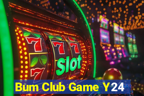 Bum Club Game Y24