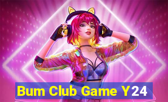 Bum Club Game Y24