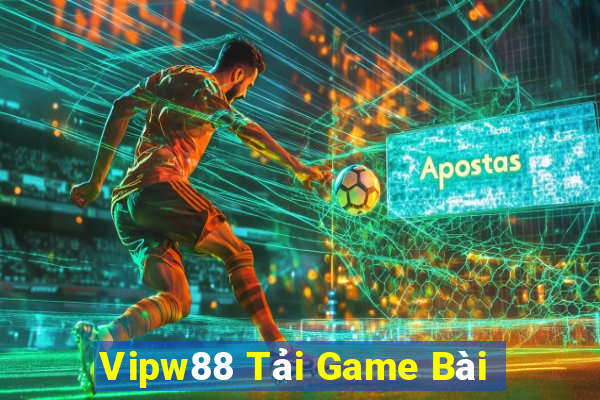 Vipw88 Tải Game Bài