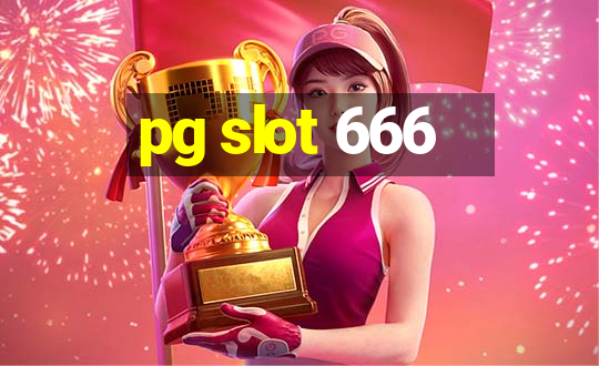 pg slot 666