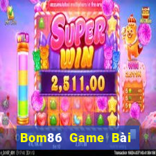 Bom86 Game Bài 888 Casino