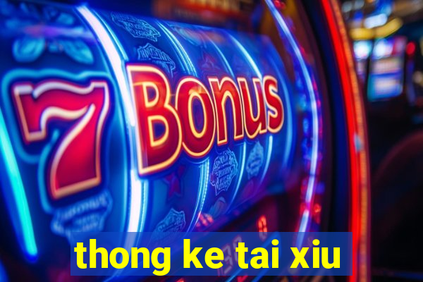 thong ke tai xiu