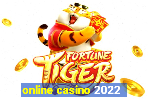 online casino 2022