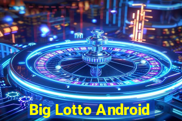 Big Lotto Android