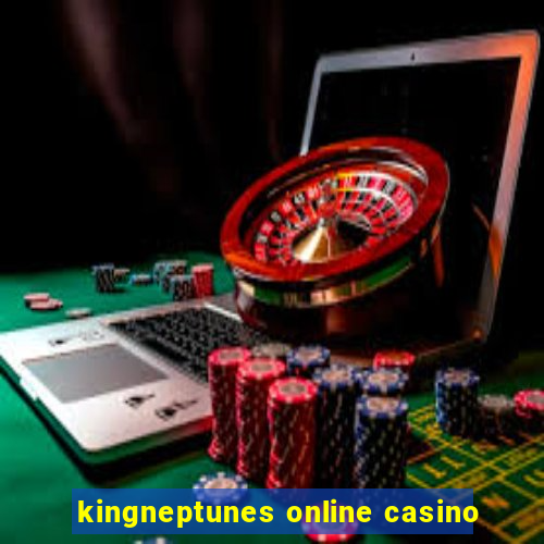 kingneptunes online casino