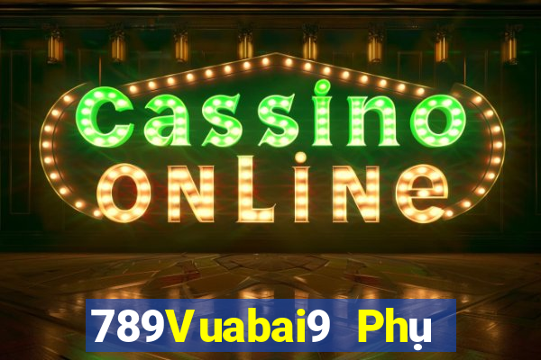 789Vuabai9 Phụ nữ Đảng 900