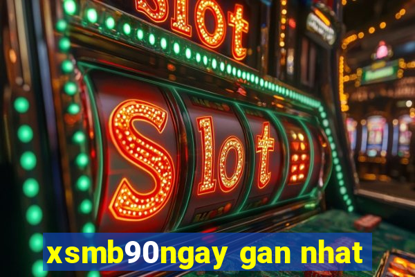 xsmb90ngay gan nhat