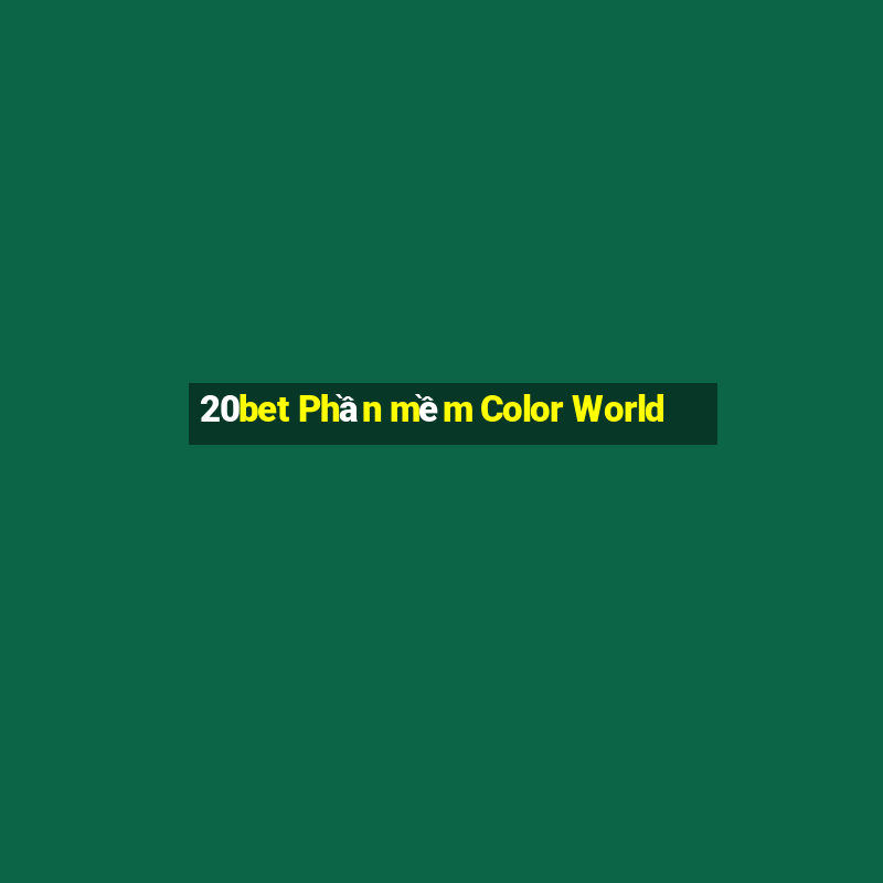 20bet Phần mềm Color World