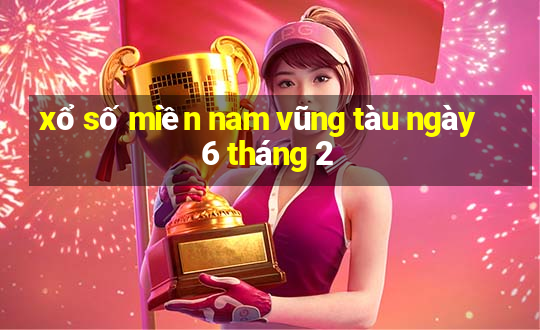 xổ số miền nam vũng tàu ngày 6 tháng 2