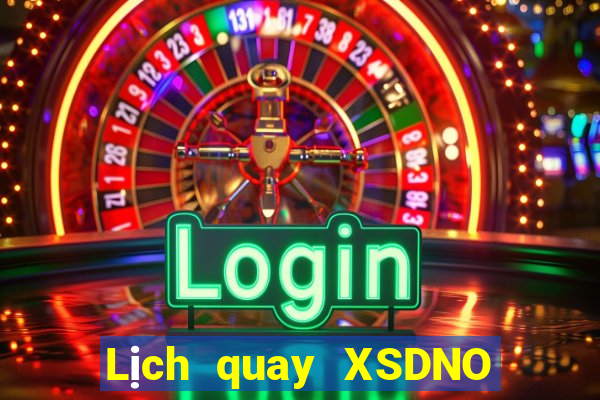 Lịch quay XSDNO Chủ Nhật