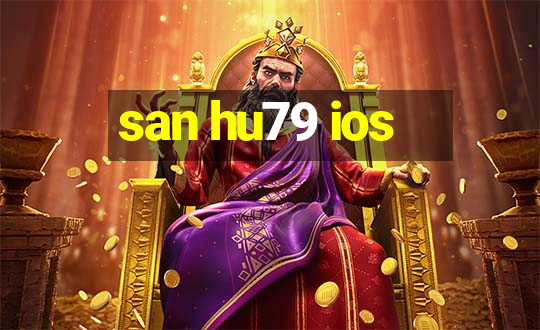 san hu79 ios