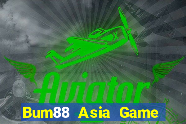 Bum88 Asia Game Bài 2022