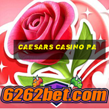 caesars casino pa