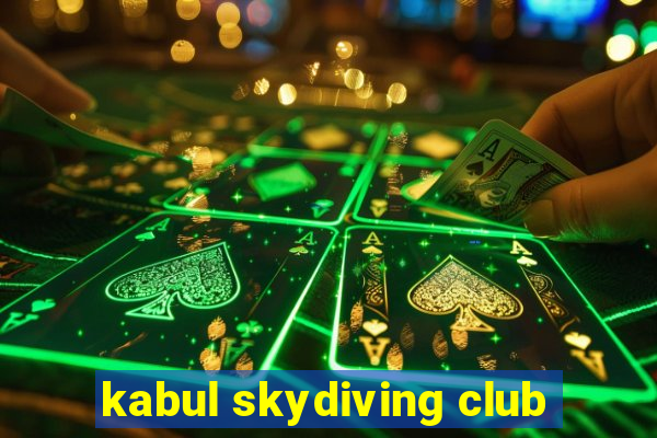 kabul skydiving club