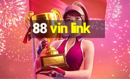 88 vin link