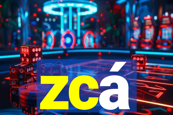 zcá