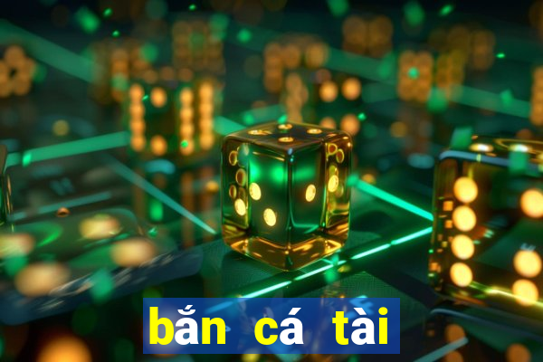 bắn cá tài lộc 4d