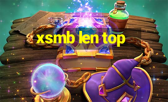 xsmb len top