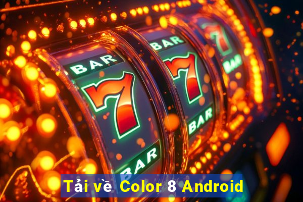 Tải về Color 8 Android