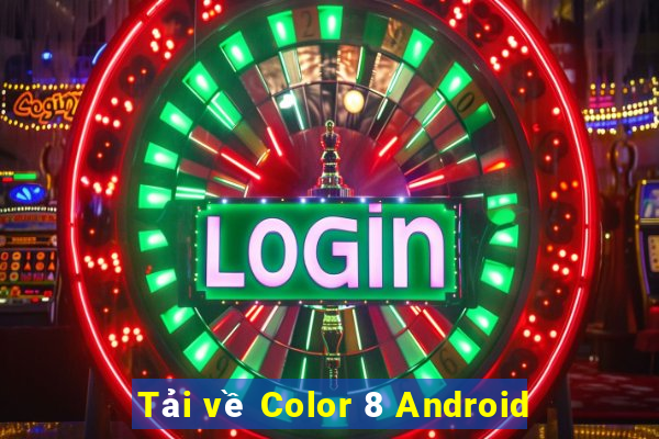 Tải về Color 8 Android