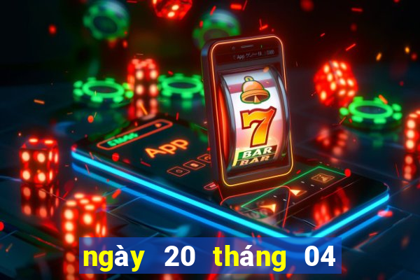 ngày 20 tháng 04 xổ số miền trung