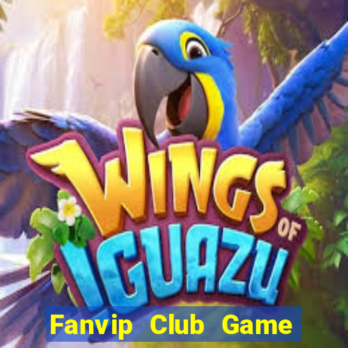 Fanvip Club Game Bài Club