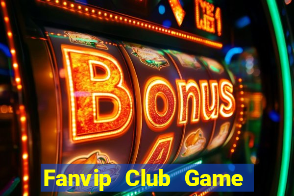 Fanvip Club Game Bài Club