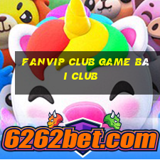 Fanvip Club Game Bài Club