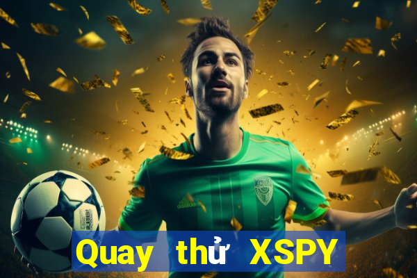 Quay thử XSPY ngày 16