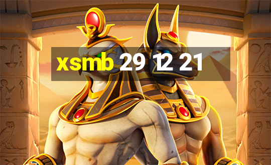 xsmb 29 12 21