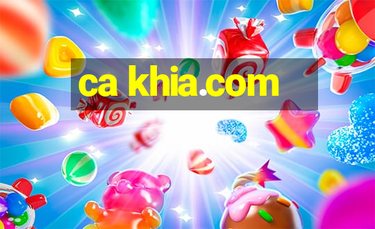 ca khia.com