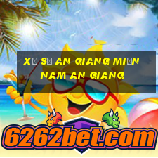 xổ số an giang miền nam an giang