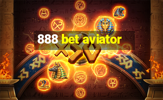 888 bet aviator