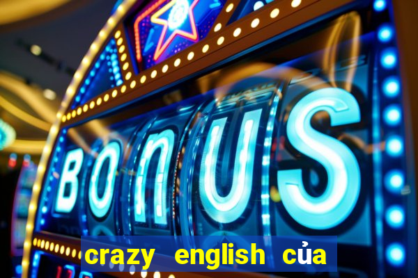 crazy english của lý dương