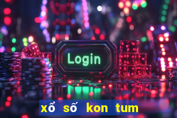 xổ số kon tum ngày 27 tháng 2