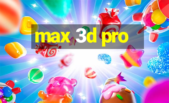 max 3d pro