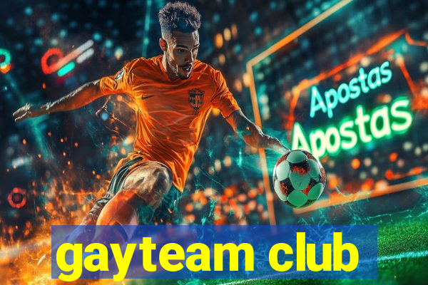 gayteam club