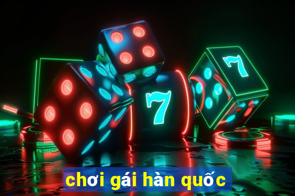 chơi gái hàn quốc