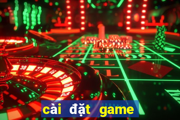 cài đặt game bài đổi thưởng