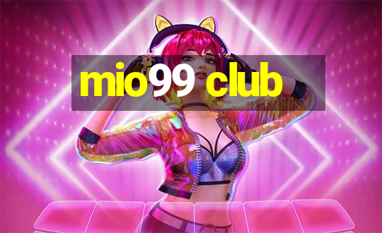 mio99 club