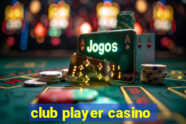 club player casino