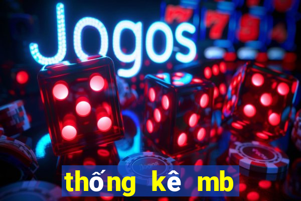 thống kê mb hôm nay