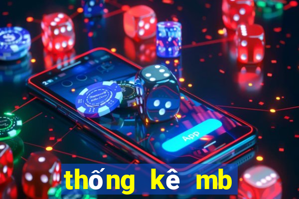 thống kê mb hôm nay