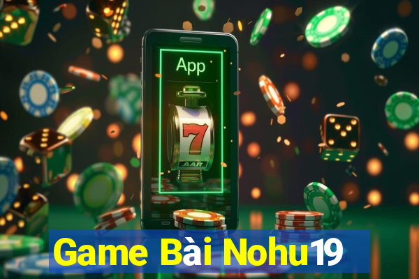 Game Bài Nohu19