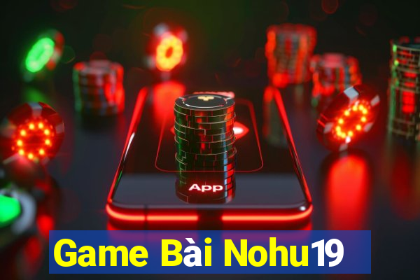 Game Bài Nohu19