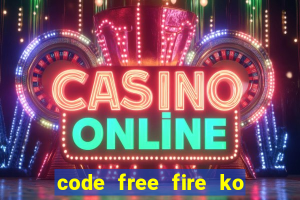 code free fire ko giới hạn