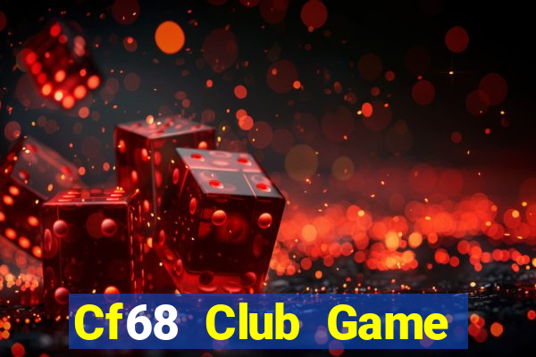 Cf68 Club Game Bài Mậu Binh