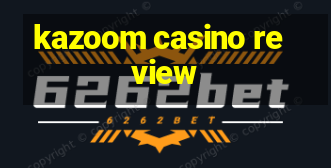 kazoom casino review