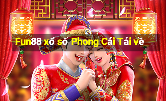 Fun88 xổ số Phong Cái Tải về